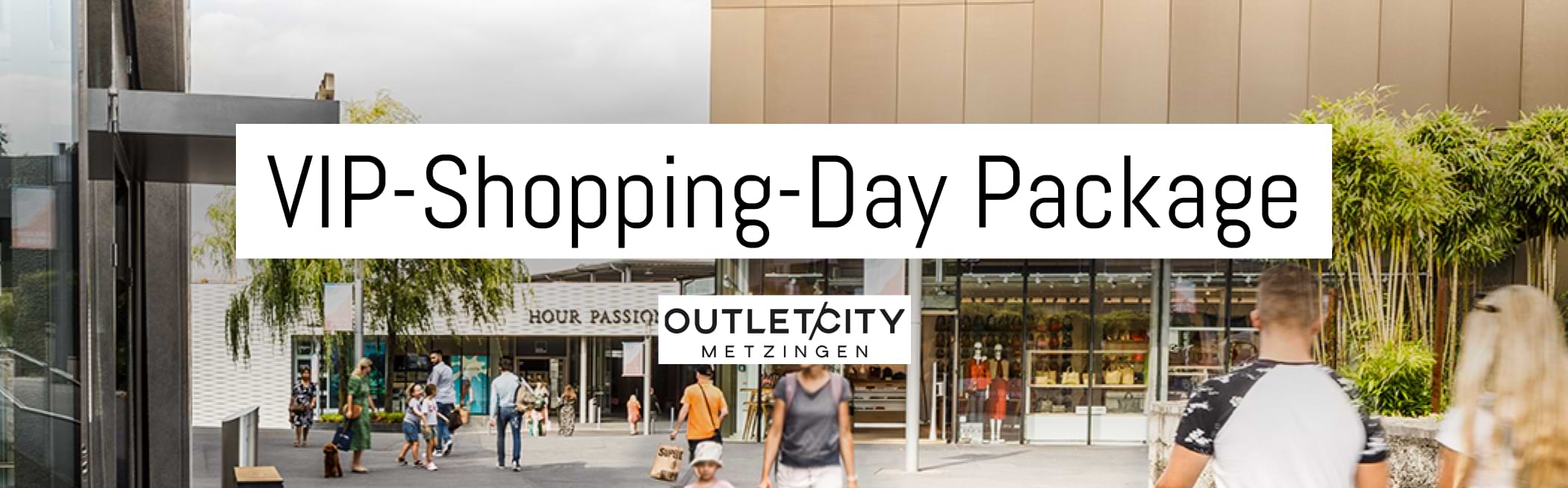 VIP Shopping Day Package OutletCity Metzingen